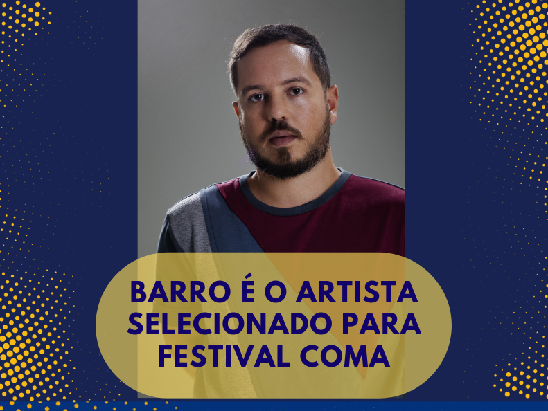 Cantor Barro é selecionado para o Festival CoMA